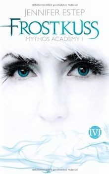 Frostkuss mythos academy 01 - mythos,