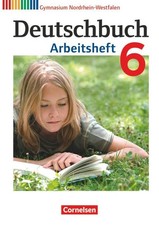 Deutschbuch Gymnasium - Nordrhein-Westfalen - 2012 - 6. Klasse - Arbeitsheft ...