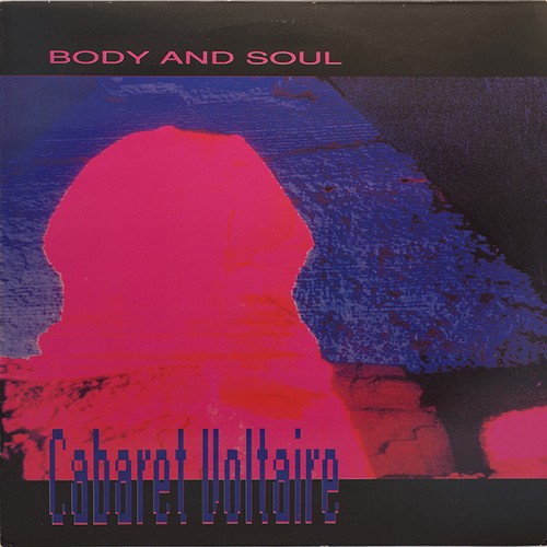 Cabaret voltaire body and - cabaret,