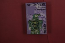 425530 WELTGESCHICHTE Weltbild Verlag Die Verwandlung der Mittelmeerwelt HC