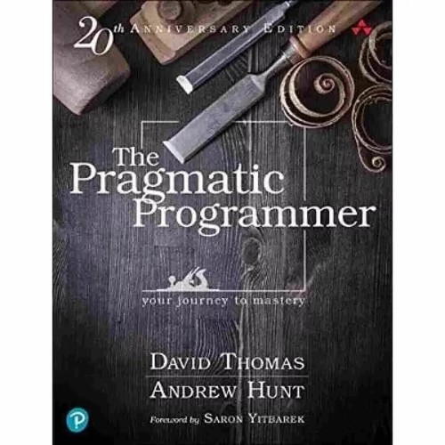 The pragmatic programmer - the,