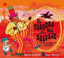 El Vaquero Más Salvaje: Una