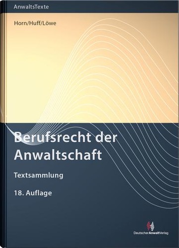 Berufsrecht der anwaltschaft - berufsrecht,