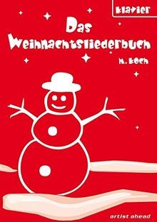 Das weihnachtsliederbuch - das,