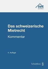 Das Schweizerische Mietrecht: Kommentar Buch Schulthess Juristische Medien
