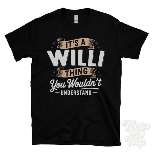 Willi thing you - thing, would't