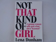 Not That Kind of Girl, English edition: A Young Woman Tells You What She's "Lear
