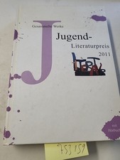 OVAG-Jugendliteraturpreis 2011: Gesammelte Werke Rainer, Schwarz und Gnadl Rolf: