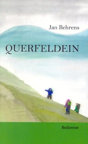Querfeldein roman - querfeldein.,