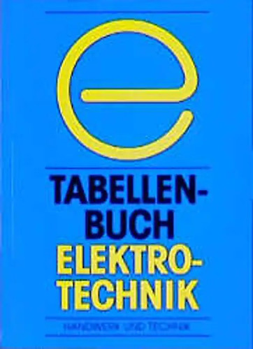 Tabellenbuch elektrotechnik - tabellenbuch,