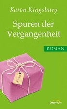 Spuren der Vergangenheit von Karen Kingsbury | Buch | Zustand wie neu