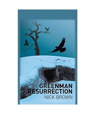 Greenman Resurrection, Nick Brown