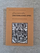Werner Lauterbach Faszinierendes unsterbliches Spiel