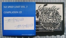 NO SPEED LIMIT Vol.2 - CD 1999 - Cripple Bastards Yacopsae Grievance (C/D NM/M)