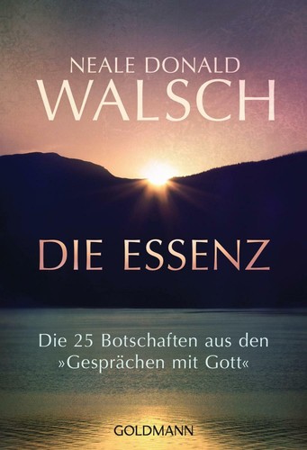 Die essenz von neale donald - von,