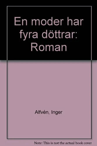 Moder har fyra döttrar - en,