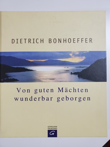 Von guten mächten wunderbar - mächten,