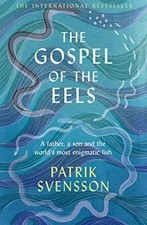 The Gospel of the Eels: A