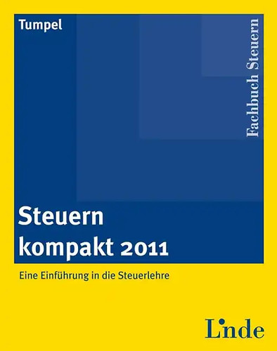 Steuern kompakt 2011 - ., eine