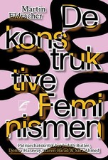 Dekonstruktive feminismen - dekonstruktive,