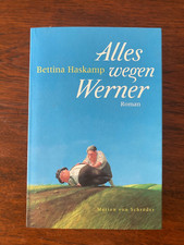 Alles wegen Werner * Bettina Haskamp * 2009 * sehr guter Zustand