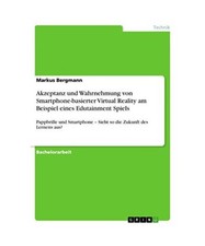 Akzeptanz und Wahrnehmung von Smartphone-basierter Virtual Reality am Beispiel e