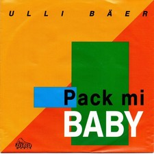 Ulli Bäer - Pack mi Baby / Gartenzwerg - Vinyl Single 7inch - NEU