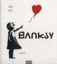 S. Antonelli | Banksy - Die Kunst der Straße im großen Bildband.