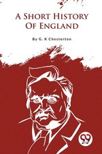 G. K Chesterton | A Short History Of England | Taschenbuch | Englisch (2023)