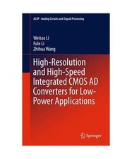 High-Resolution and High-Speed Integrated CMOS AD Converters for Low-Power Appli