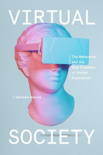 Virtual society the metaverse - virtual, society: