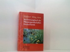 Bestimmungsbuch der Pflanzengesellschaften Deutschlands Rudolf Schubert ; Werner