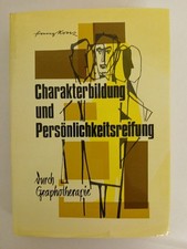Franz Konz: Charakterbildung und Persönlichkeitsreifung durch Graphotherapie