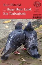 ... fliege übers Land. Ein Taubenbuch: Band 253 von Kurt... | Buch | Zustand gut
