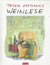 Peter Gaymanns Weinlese / Goldmann HC 2005