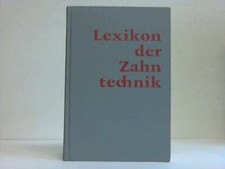 Lexikon der Zahntechnik