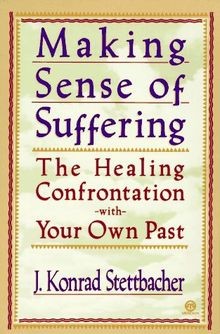 Making sense suffering - making, the