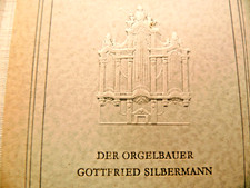 Der Orgelbauer Gottfried Silbermann- Erstauflage 1953- H. u. D. Habermann