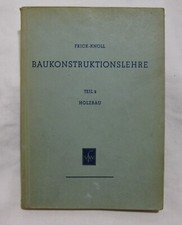 Baukonstruktionslehre Teil 2 HOLZBAU 1951 FRICK-KNÖLL