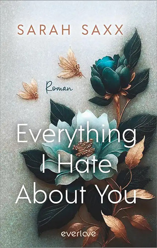 Everything hate about you - everything, i
