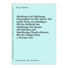 Abnehmen mit Apfelessig (Gesundheit aus der Natur) Auf sanfte Weise zur Id 71258