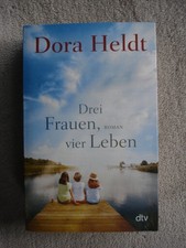 Dora Heldt - Drei Frauen, vier