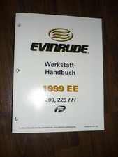 Werkstatthandbuch Evinrude Außenborder Bootsmotor Modell 200, 225 FFI 1999