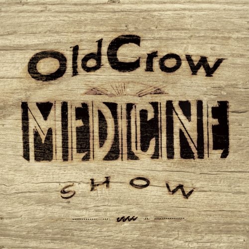 Old crow medicine show - medicine,