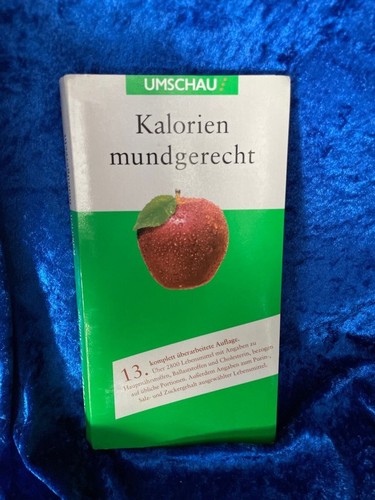 Kalorien mundgerecht