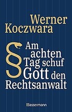 Am achten Tag schuf Gott den Rechtsanwalt - Der SPI... | Buch | Zustand sehr gut