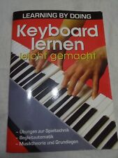Keyboard lernen leicht gemacht LEARNING BY DOING - Dörfler Verlag GmbH