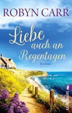 Liebe auch an Regentagen: Roman von Carr, Robyn | Zustand gut #107