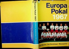 Europa Pokal 1967 Buch Copress Friedebert Becker Meister Messe Cup Celtic Bayern