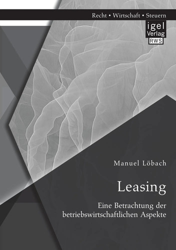 Leasing eine betrachtung - leasing:, der